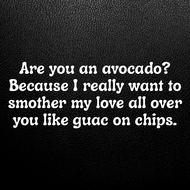 Avocado Pick Up Lines-zTmTtY