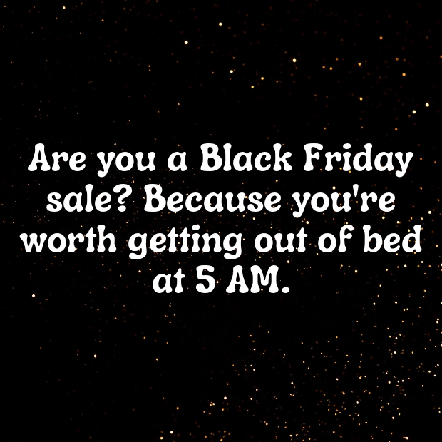 Black Friday Pick Up Lines-U2Zebs