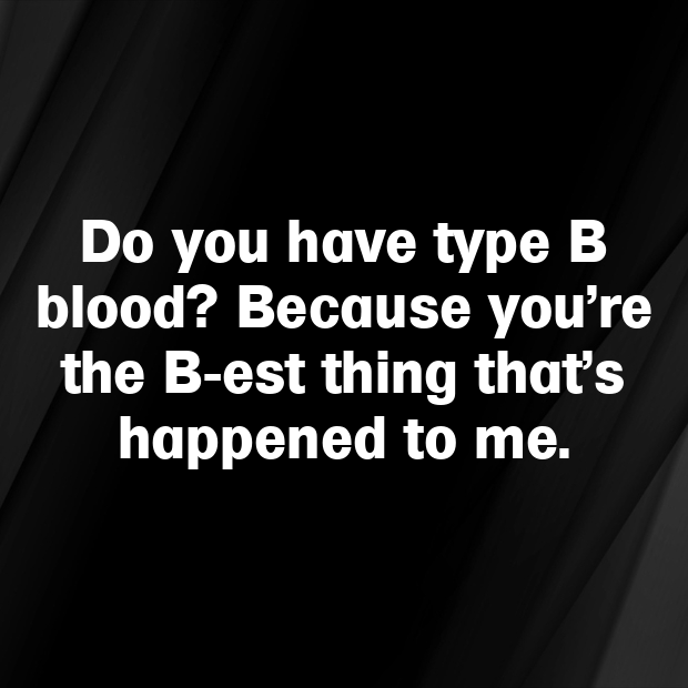 Blood Type Pick Up Lines-MLZGQU