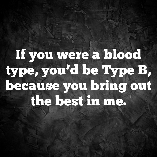 Blood Type Pick Up Lines-V9YWpv