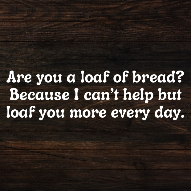 Bread Bakery Pick Up Lines-6jUECL