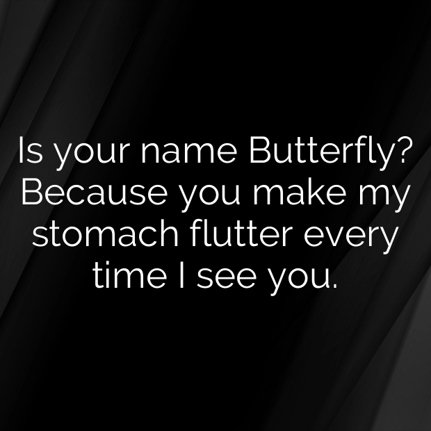 Butterfly Pick Up Lines-XV4bqL