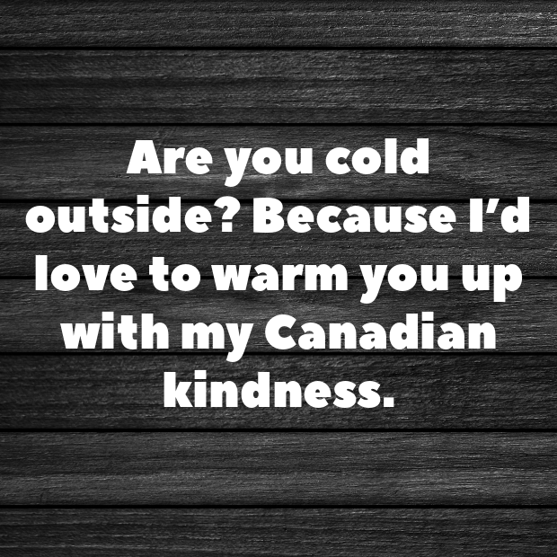 Canadian Pick Up Lines-zBdNgn