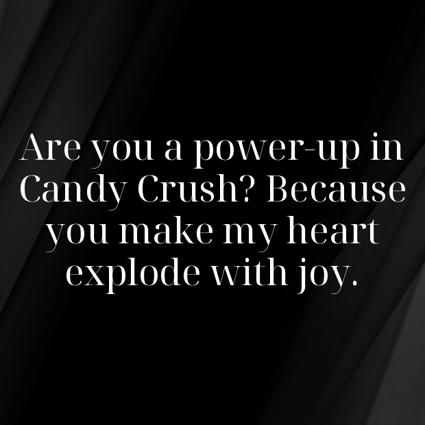 Candy Crush Saga Pick Up Lines-vlgLCp