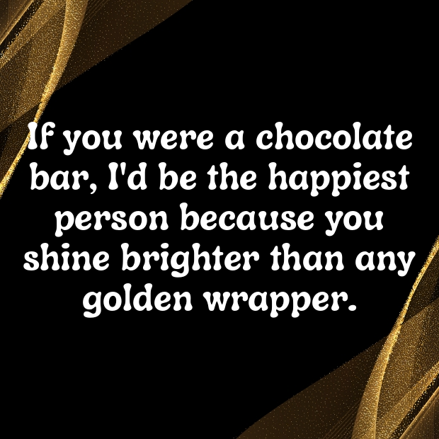 Chocolate Pick Up Lines-8rQWQg