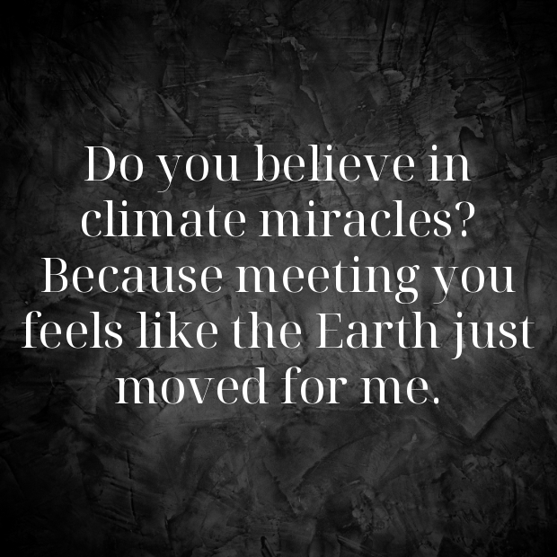 Climate Environment Pick Up Lines-hq0i05