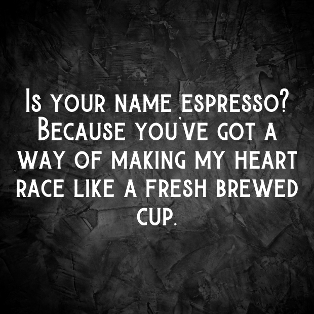 Coffee Shop Pick Up Lines-SUmAXW