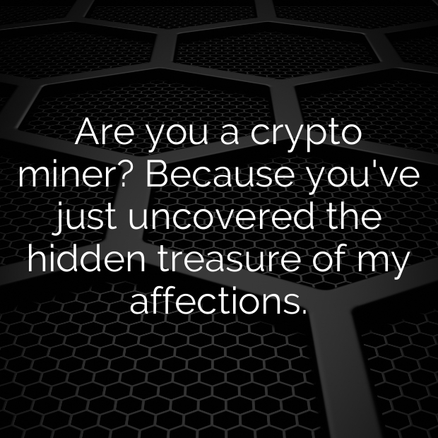 Cryptocurrency Pick Up Lines-fGqWQM