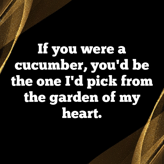 Cucumber Pick Up Lines-I43TH8