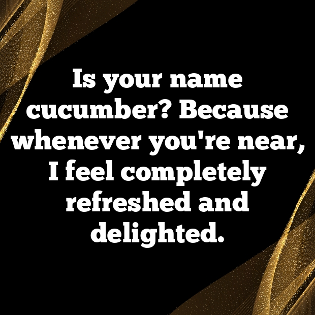 Cucumber Pick Up Lines-yCZ0ef