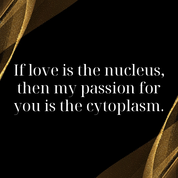 Cytoplasm Pick Up Lines-DoZYsn