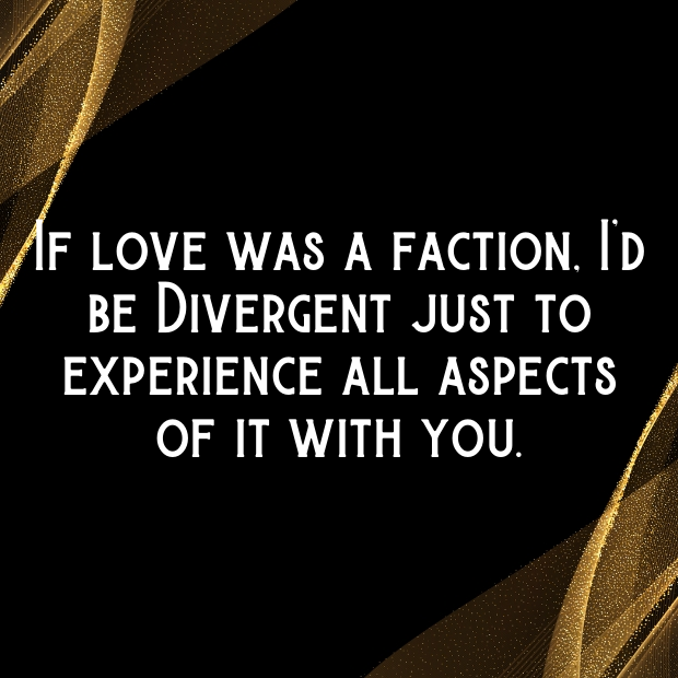 Divergent Pick Up Lines-wDrzyV