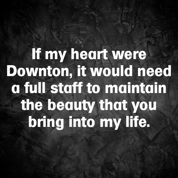 Downton Abbey Pick Up Lines-aikGhF