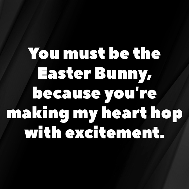 Easter And Easter Bunny Pick Up Lines-GVqjWC