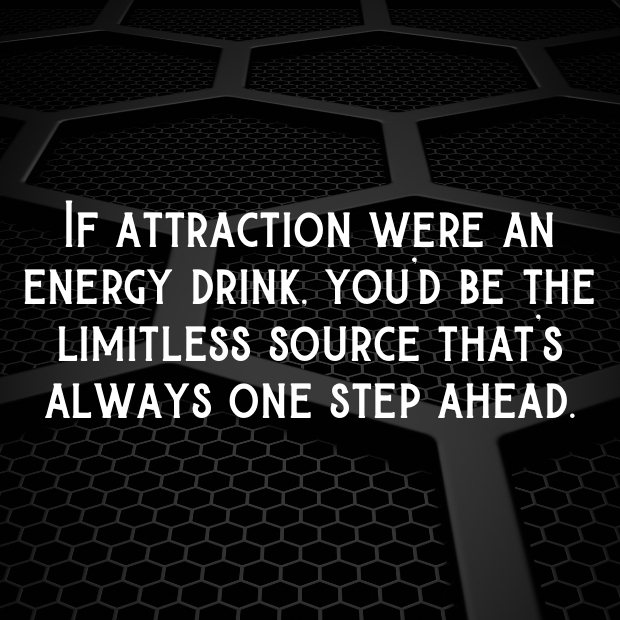 Energy Drink Pick Up Lines-rQBOVu