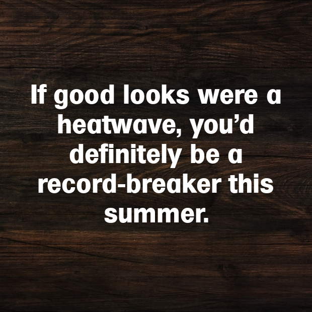 Hot Weather Pick Up Lines-DwoFIp