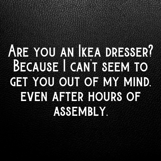 Ikea Pick Up Lines-pmePlL