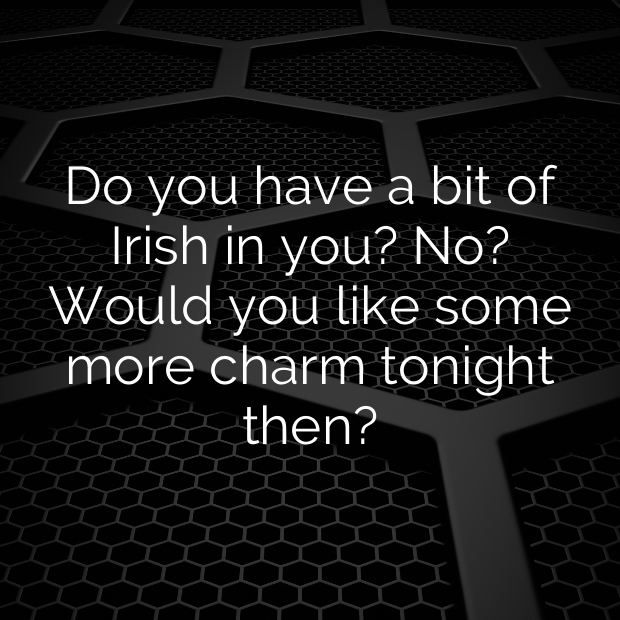 Irish Pick Up Lines-VKExRw