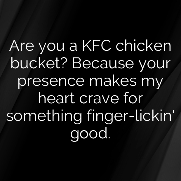 KFC Pick Up Lines-8ouV7J