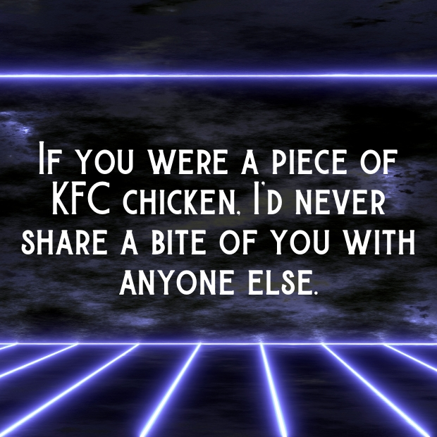 KFC Pick Up Lines-X6JqEV