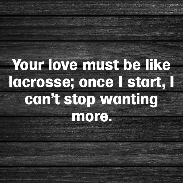 Lacrosse Pick Up Lines-CkKAh0