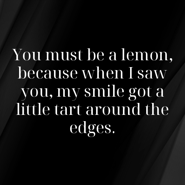 Lemon Pick Up Lines-CnLppL