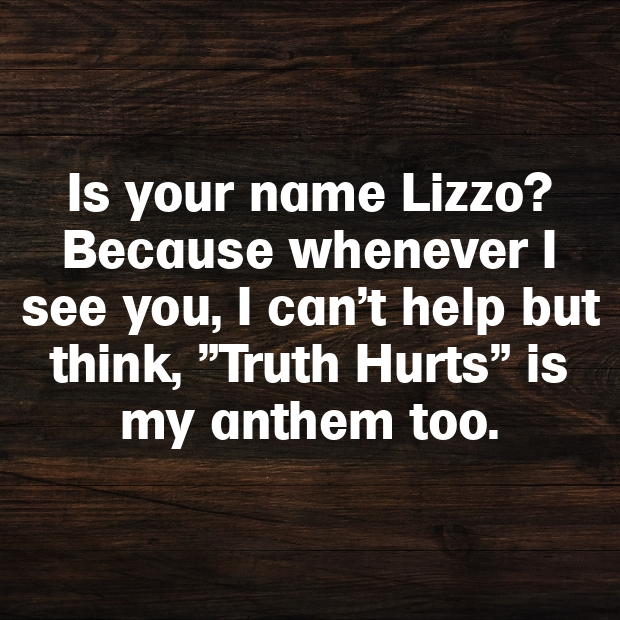 Lizzo Pick Up Lines-6KFOYf