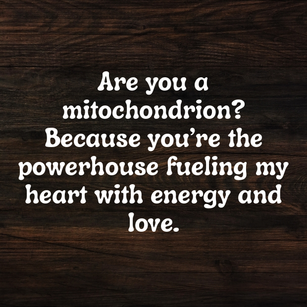 Mitochondria Pick Up Lines-ZbLIhK