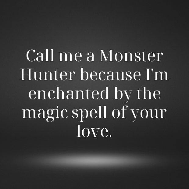 Monster Hunter Pick Up Lines-3ryzYE