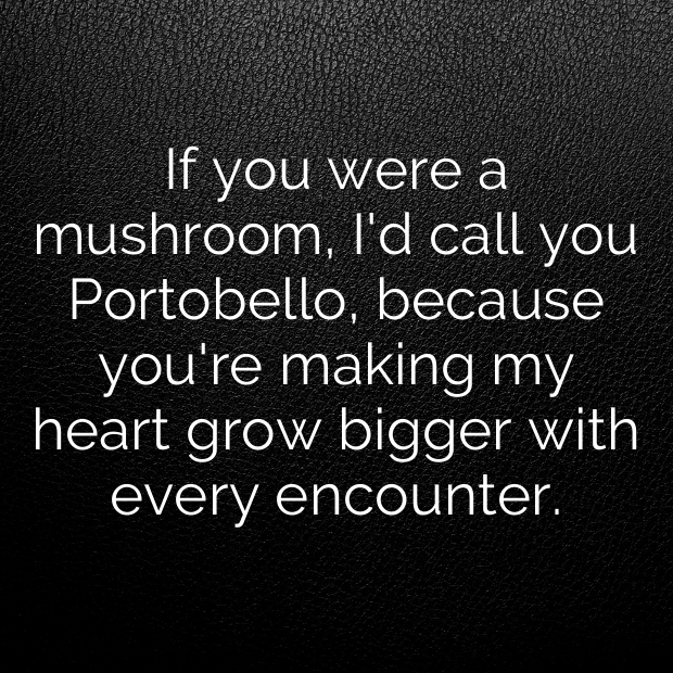 Mushroom Pick Up Lines-0hX3N5