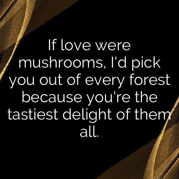 Mushroom Pick Up Lines-x58yHG