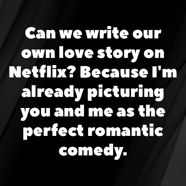 Netflix Pick Up Lines-jgdRAt