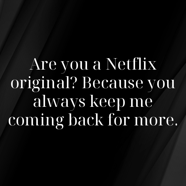 Netflix Pick Up Lines-tTjyti