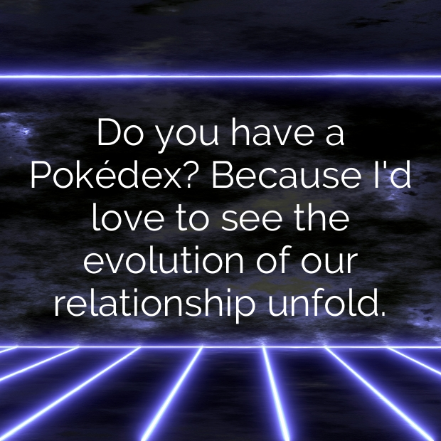 Pokemon Pick Up Lines-H6qmny