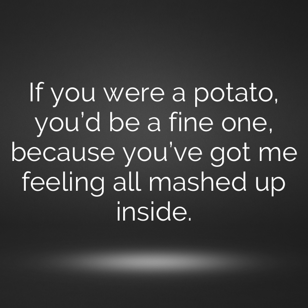 Potato Pick Up Lines-NX2NJh