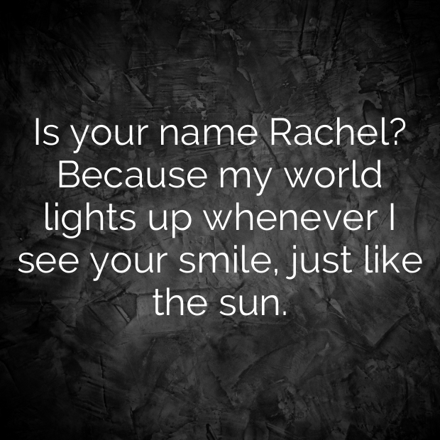 Rachel Pick Up Lines-c7H7At