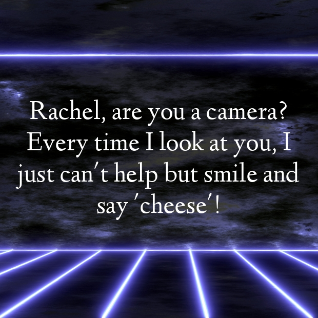 Rachel Pick Up Lines-vopIL9