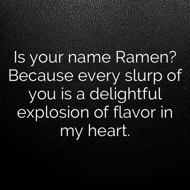 Ramen Pick Up Lines-nJayHH