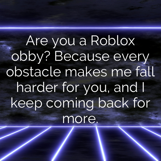 Roblox Pick Up Lines-N6N2Zs