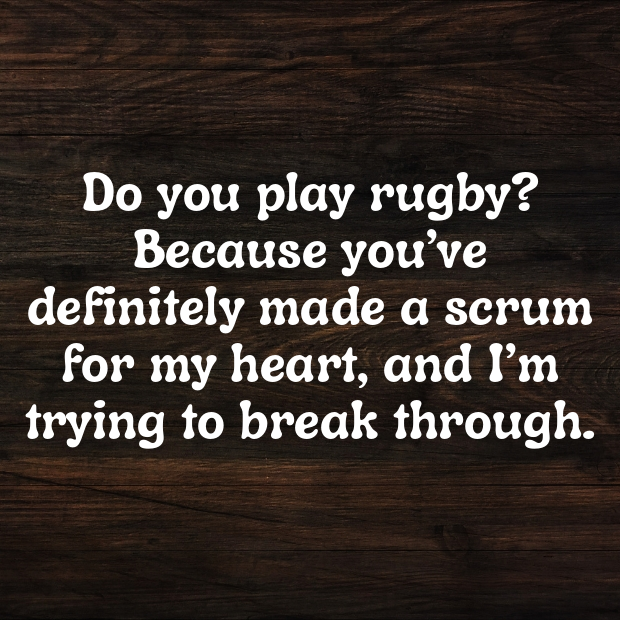 Rugby Pick Up Lines-jnymMr