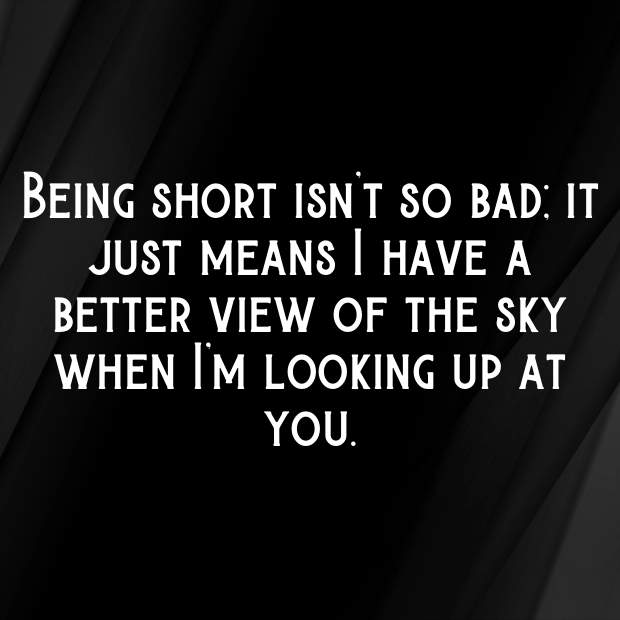 Short Height Pick Up Lines-4l6wVV