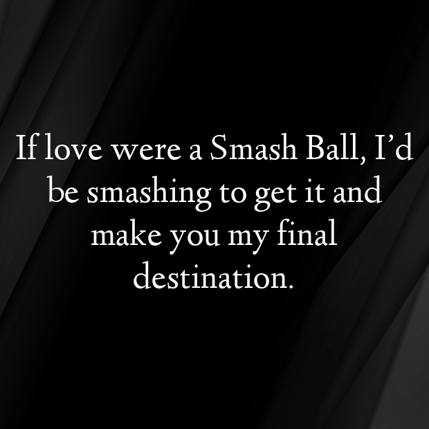 Smash Bros Pick Up Lines-4EewdT