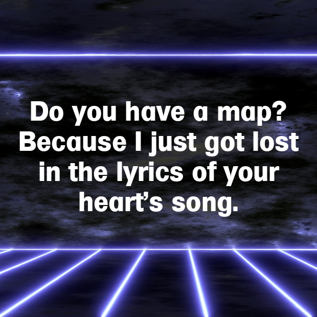 Song Lyric Pick Up Lines-eRpTns