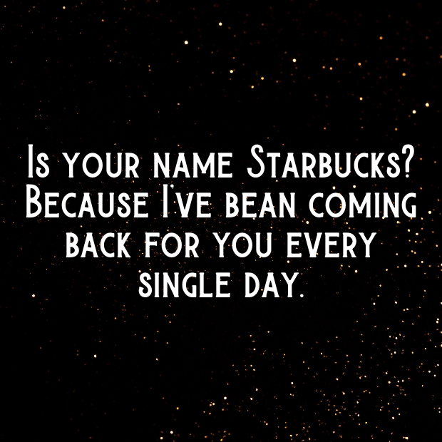 Starbucks Pick Up Lines-D7hcx2