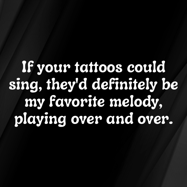 Tattoo Pick Up Lines-E8VvjG