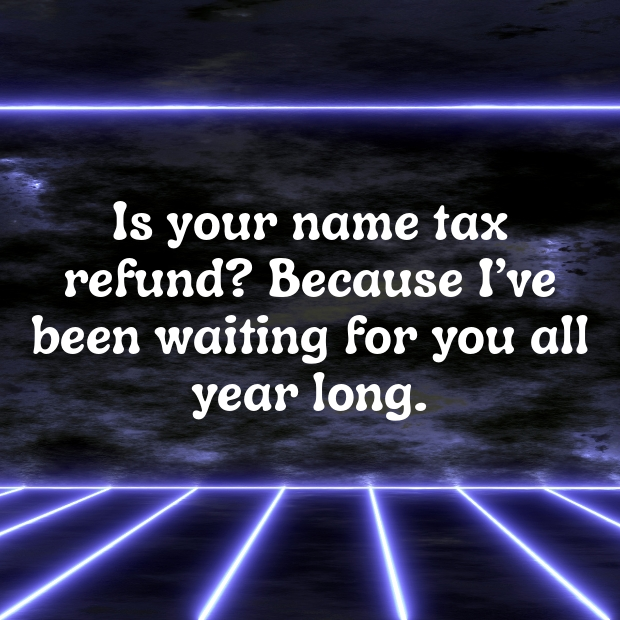 Tax Day Accountant Pick Up Lines-oB7zhd