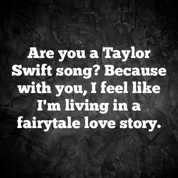 Taylor Swift Pick Up Lines-ohWhiv