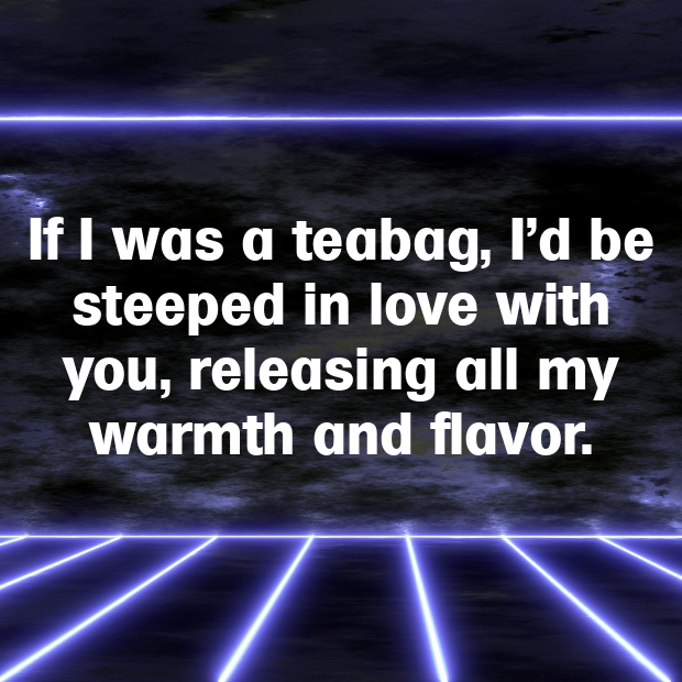 Tea Pick Up Lines-5kik8z