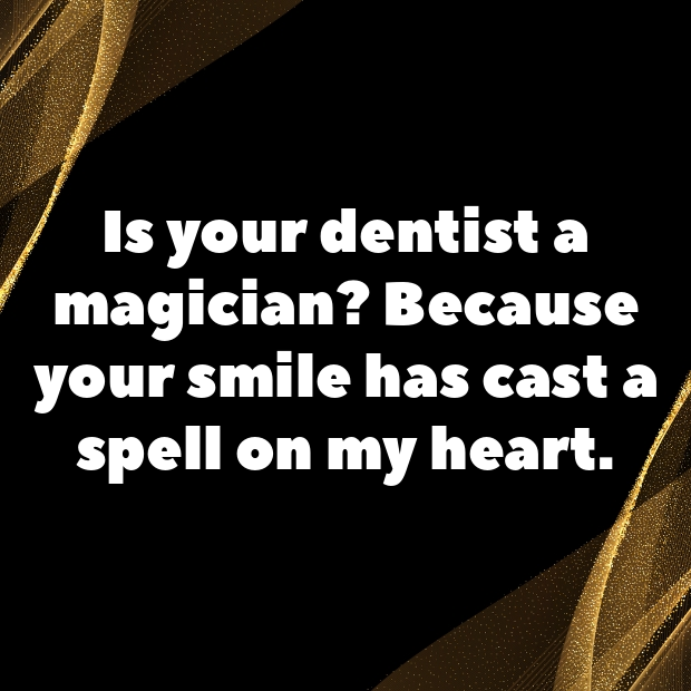 Teeth Pick Up Lines-lfNu6J