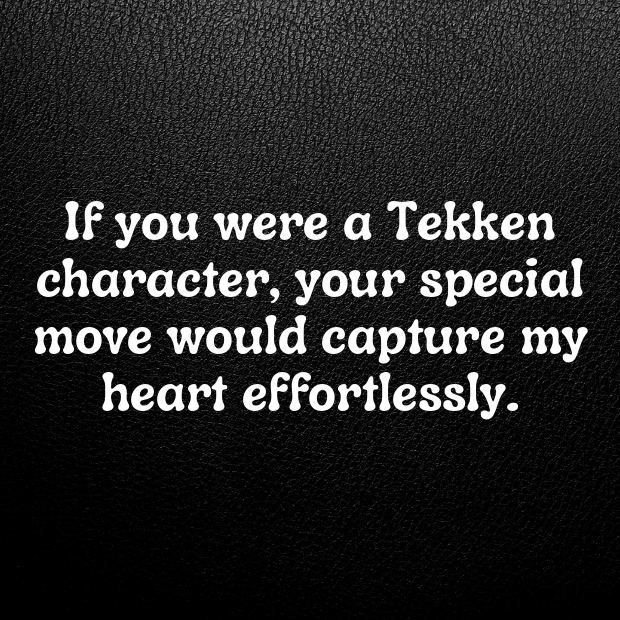 Tekken Pick Up Lines-XWiTXy